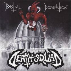 Deathsquad : Bestial Domination